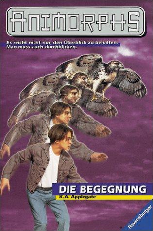 Animorphs, Bd.3, Die Begegnung