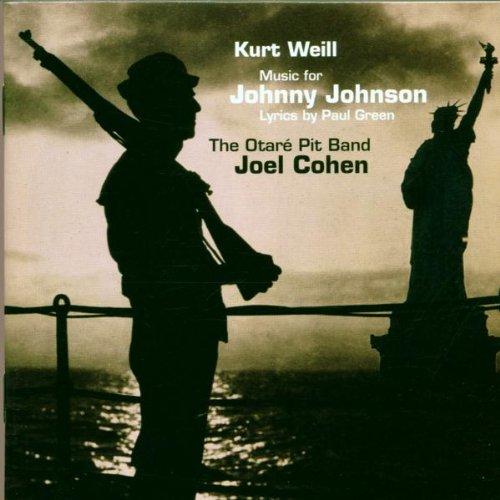 Weill: Music for Johnny Johnson (Gesamtaufnahme)