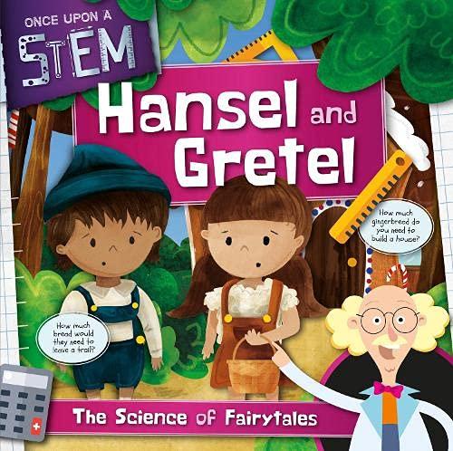 Hansel and Gretel (Once Upon a STEM)