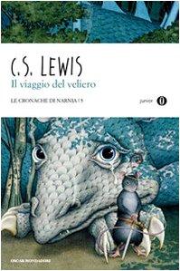 Il viaggio del veliero. Le cronache di Narnia