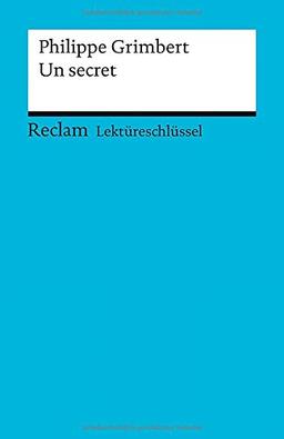 Lektüreschlüssel zu Philippe Grimbert: Un secret