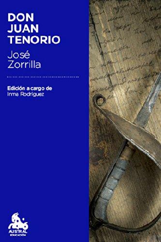 Don Juan Tenorio: Edición a cargo de Inmaculada Rodríguez-Moranta (Austral Educación)