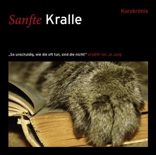 Sanfte Kralle: So unschuldig, wie die oft tun, sind die nicht