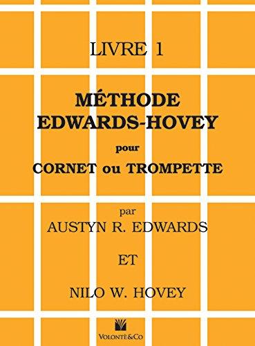 Methode Edwards-Hovey Pour Cornet Ou Trompette, Livre 1