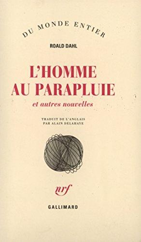 L'homme au parapluie : et autres nouvelles