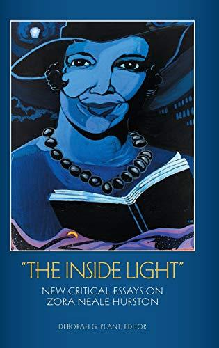 The Inside Light: New Critical Essays on Zora Neale Hurston