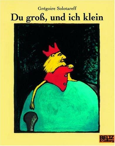 Du groß, und ich klein: Vierfarbiges Bilderbuch (MINIMAX)