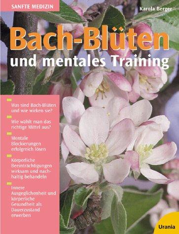 Bach-Blüten und mentales Training