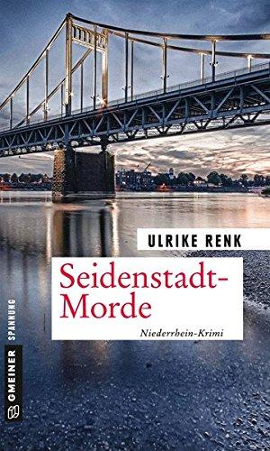 Seidenstadt-Morde: Kriminalroman (Kriminalromane im GMEINER-Verlag)