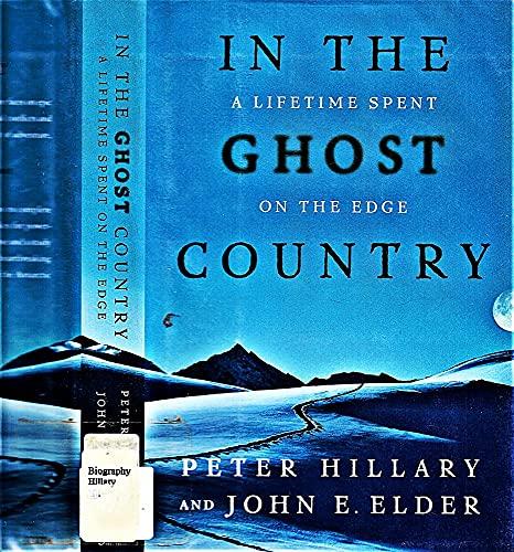 In the Ghost Country: A Lifetime Spent on the Edge