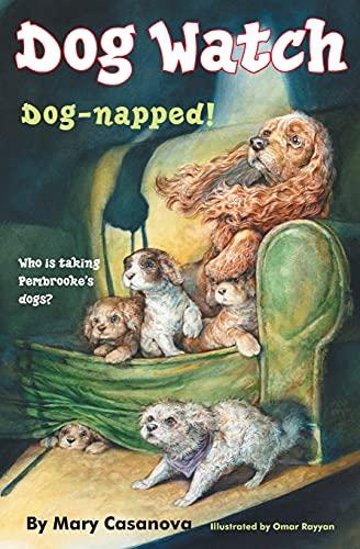 Dog-Napped! (Volume 2) (Dog Watch, Band 2)