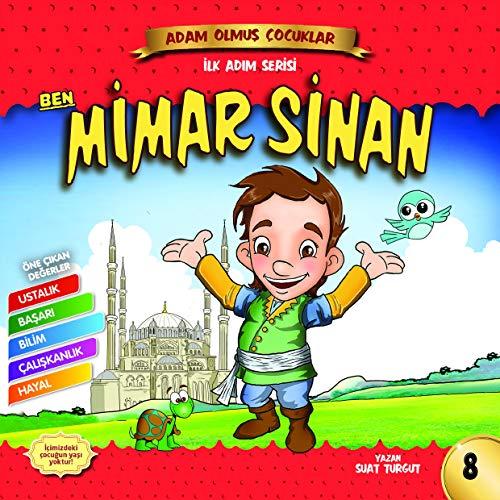 Ben Mimar Sinan / Adam Olmuş Çocuklar 8