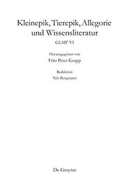 Germania Litteraria Mediaevalis Francigena: Kleinepik, Tierepik, Allegorie und Wissensliteratur