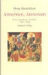 Armenien, Armenien. Prosa, Notizbuch, Gedichte 1930-1933