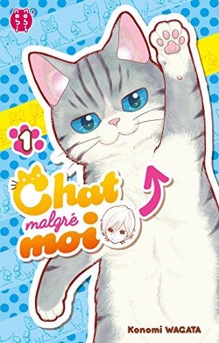 Chat malgré moi. Vol. 1