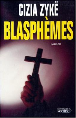 Blasphèmes : mémoires du diable