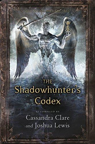 The Shadowhunter's Codex: The Infernal Devices