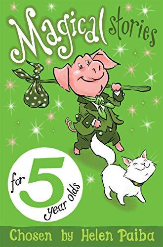 Magical Stories for 5 Year Olds (Macmillan Children's Books Story Collections, Band 10)