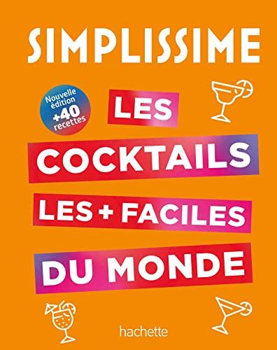 Simplissime : les cocktails les + faciles du monde