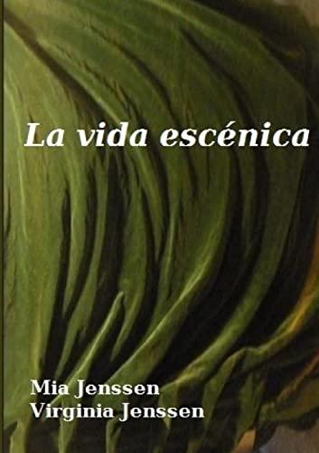 La vida escénica