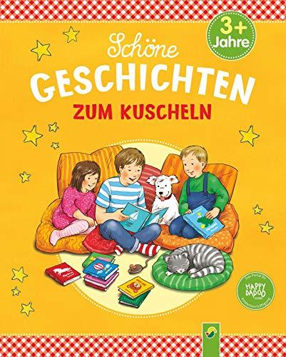 Schöne Geschichten zum Kuscheln: Für Kinder ab 3 Jahren