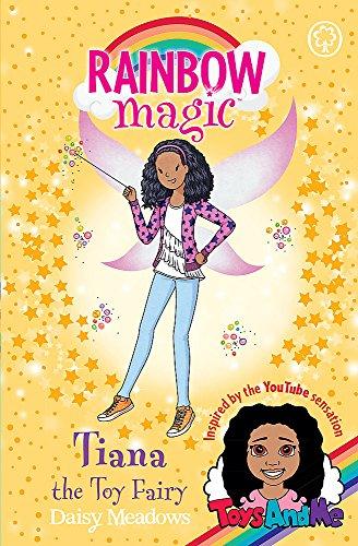 Tiana the Toy Fairy: Toys AndMe Special Edition (Rainbow Magic, Band 1)