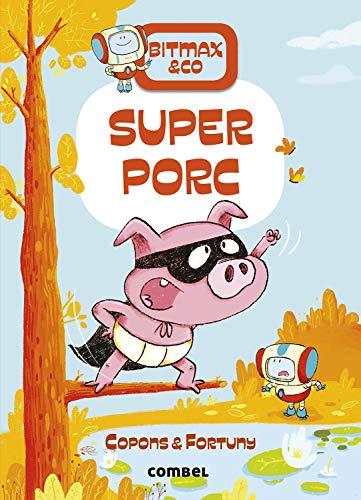 Superporc (Bitmax & Co., Band 2)