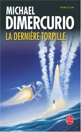 La dernière torpille