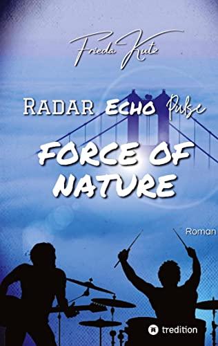 Radar Echo Pulse: Force of Nature