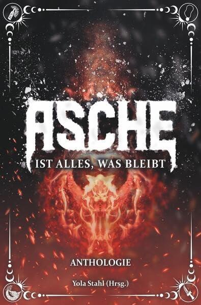 Asche ist alles, was bleibt