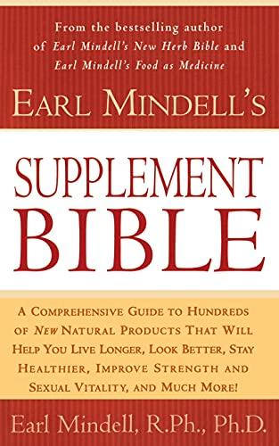 Earl Mindell's Supplement Bible