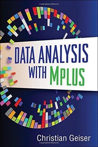 Data Analysis with Mplus (Methodology in the Social Sciences)