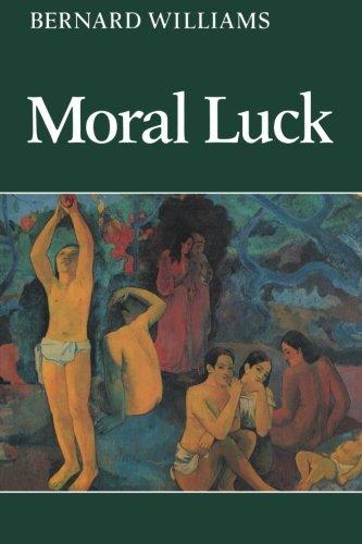 Moral Luck: Philosophical Papers 1973-1980 (Cambridge Paperback Library)