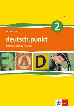 deutsch.punkt / Arbeitsheft 6. Schuljahr: Differenzierende Ausgabe