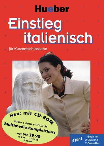 Einstieg . . . für Kurzentschlossene, Audio-Lehrgang u. CD-ROM, Einstieg italienisch