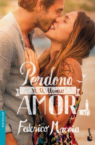 Perdona si te llamo amor (Bestseller Internacional)