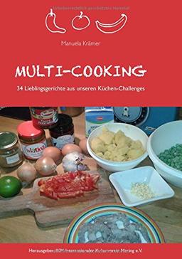 Multi-Cooking: 34 Lieblingsgerichte aus unseren Küchen-Challenges