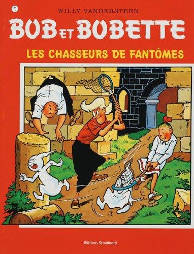 Les chasseurs de fantome (Bob et Bobette, Band 70)