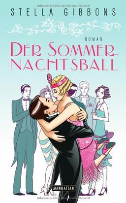 Der Sommernachtsball: Roman