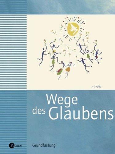 Wege des Glaubens 7/8 - Neuausgabe der Grundfassung