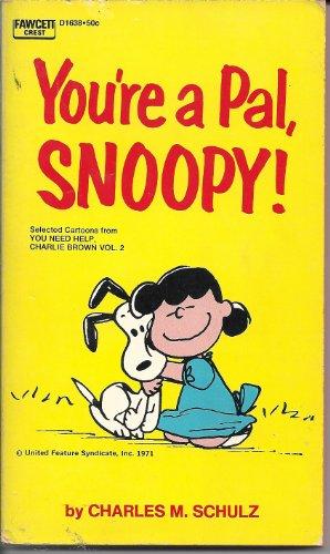 You're a Pal Snoopy (Coronet Books)