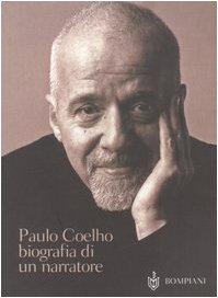 Paulo Coelho. Biografia di un narratore