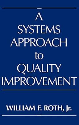 A Systems Approach to Quality Improvement