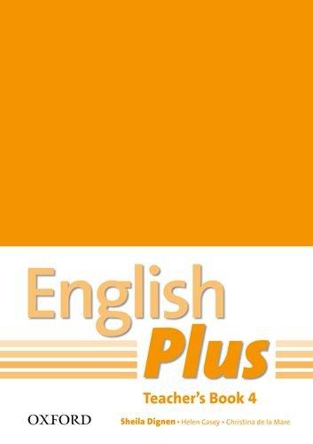 English Plus 4. Teacher's Book with Photocopiable Resources: An English Secondary Course for Students Aged 12-16 Years