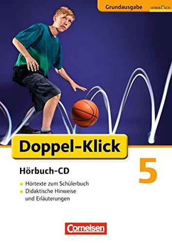 Doppel-Klick - Hörbuch zu allen Grundausgaben: 5. Schuljahr - Hörbuch-CD: Hörtexte zum Schülerbuch