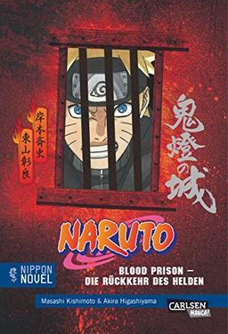 Blood Prison - Die Rückkehr des Helden (Nippon Novel) (Naruto)