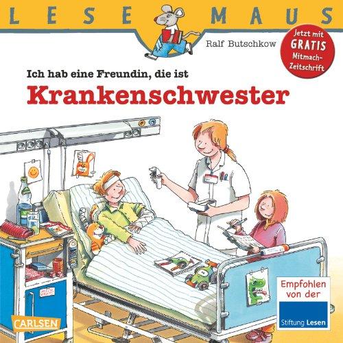 LESEMAUS, Band 111: Ich hab eine Freundin, die ist Krankenschwester