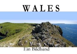 Wales - Ein Bildband