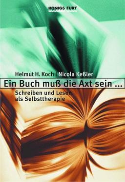 Ein Buch muß die Axt sein . . .