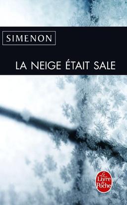 La neige était sale